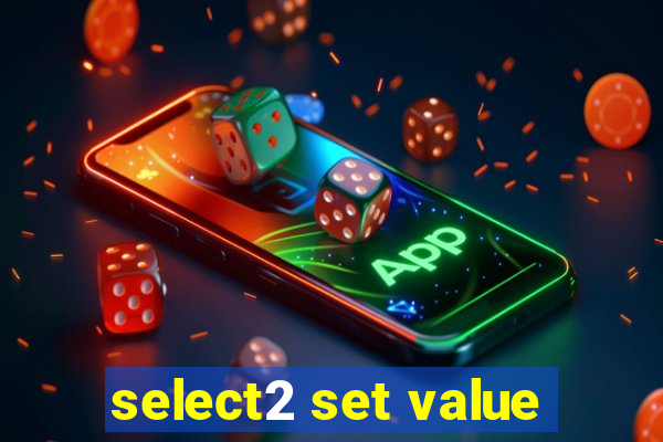 select2 set value